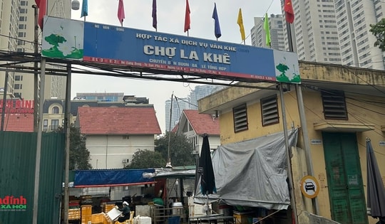 Vụ chợ La Khê hoạt động trái phép: Hà Nội tiếp tục yêu cầu xử lý dứt điểm