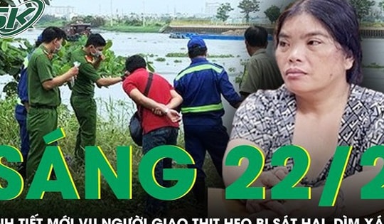 Sáng 22/2: Hàng xóm kinh hãi tiết lộ kẻ sát hại người giao thịt heo còn đến đám ma vật vã khóc thương