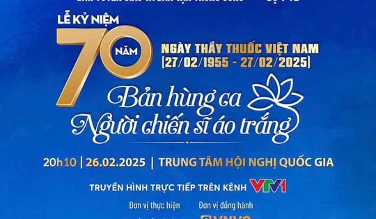 'Bản hùng ca Người chiến sĩ áo trắng' - Điểm nhấn đặc sắc của Lễ Kỷ niệm 70 năm Ngày Thầy thuốc Việt Nam