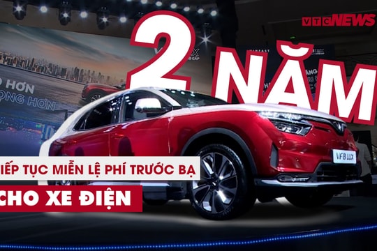 Kéo dài thời gian miễn lệ phí trước bạ cho ô tô điện thêm 2 năm