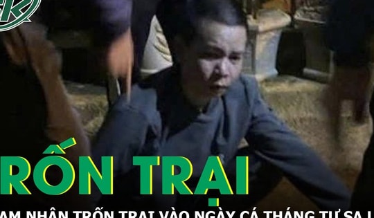 Thanh Hóa: Phạm nhân trốn trại ngày Cá tháng Tư sa lưới sau 48 giờ