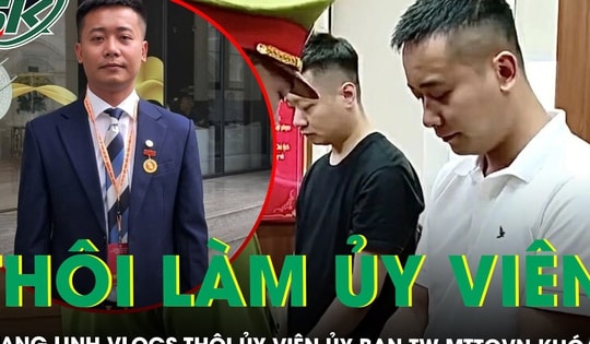 Quang Linh Vlogs thôi làm Ủy viên Ủy ban Trung ương Mặt trận Tổ quốc Việt Nam khóa X