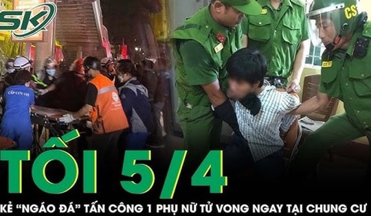 Tối 5/4: Thanh niên nghi 'ngáo đá' tấn công nhiều người trong chung cư, 1 phụ nữ tử vong