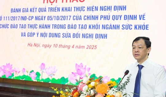 Đánh giá 7 năm thực hiện Nghị định 111: Nâng cao chất lượng đào tạo thực hành khối ngành sức khỏe