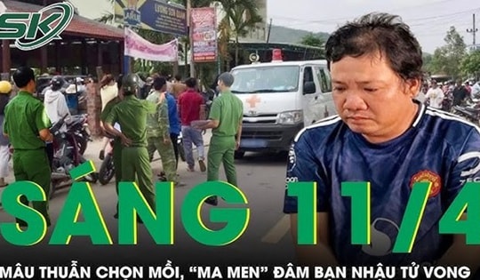 Sáng 11/4: Mâu thuẫn chuyện chọn mồi nhậu, 'ma men' đâm bạn nhậu tử vong rồi bỏ trốn