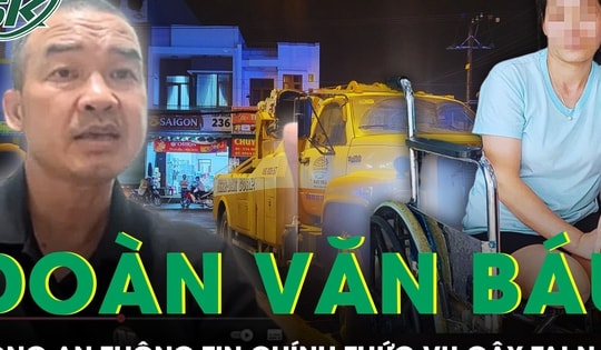 Công an Lâm Đồng thông tin vụ ông Đoàn Văn Báu gây TNGT
