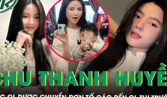 Cục Quản lý Dược chuyển đơn tố cáo ''hot girl' Chu Thanh Huyền đến Quản lý thị trường