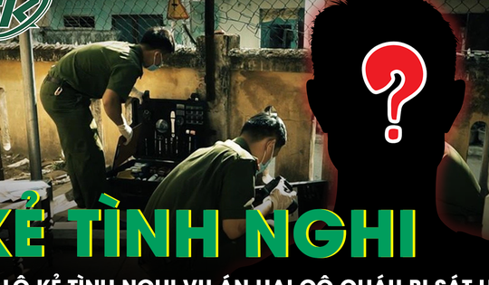 Góc khuất sau vụ án mạng hai cô cháu ở Bình Dương, kẻ tình nghi là bạn trai nạn nhân
