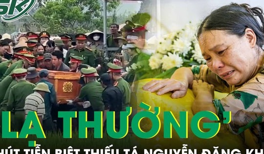 Thời tiết ‘lạ thường’ lúc an táng Thiếu tá Nguyễn Đăng Khải khiến ai cũng rơi nước mắt