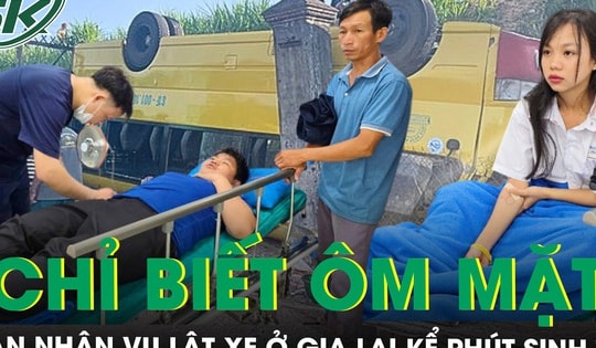 Nạn nhân vụ lật xe đưa đón học sinh bàng hoàng kể phút sinh tử: ‘Xe bất ngờ lật, chúng em chỉ biết ôm mặt’