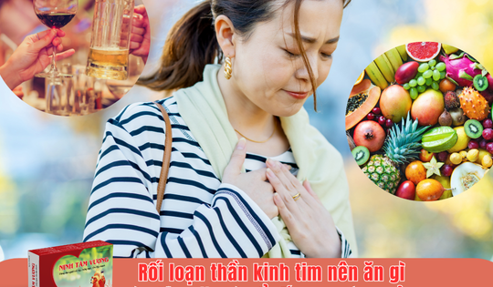 Rối loạn thần kinh tim nên ăn gì và kiêng ăn gì để tốt cho sức khỏe?