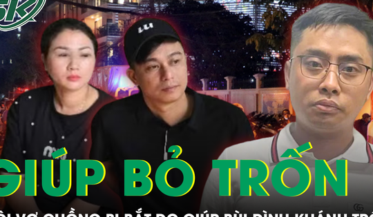 Bắt vợ chồng bị giúp Bùi Đình Khánh bỏ trốn sau khi bắn Thiếu tá công an