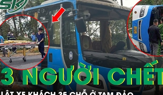 Diễn biến mới vụ lật xe khách 35 chỗ ở Tam Đảo, 3 người chết, nhiều người nhập viện cấp cứu