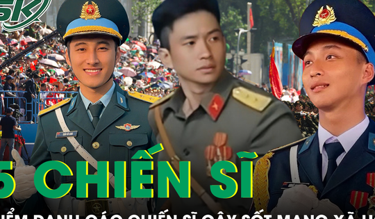 5 chiến sĩ ‘đẹp chuẩn điện ảnh’ trong đội hình diễu binh 30/4 gây sốt mạng xã hội