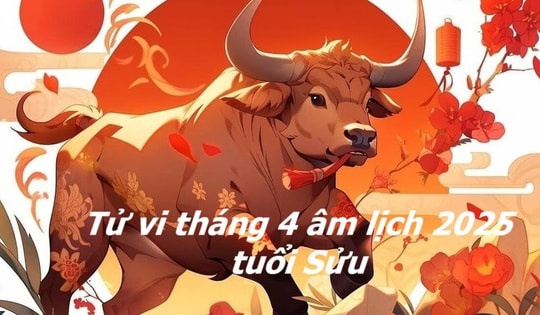 Dự báo tử vi tháng 4 âm lịch tuổi Sửu năm Ất Tỵ 2025 và cách để mang lại vận may, tài lộc cả tháng