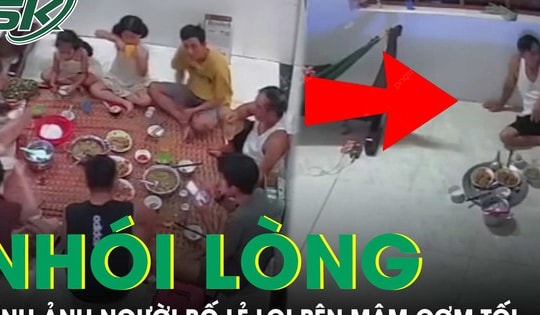 Sau nghỉ lễ, con gái nhói lòng khi check camera thấy bố một mình bên mâm cơm