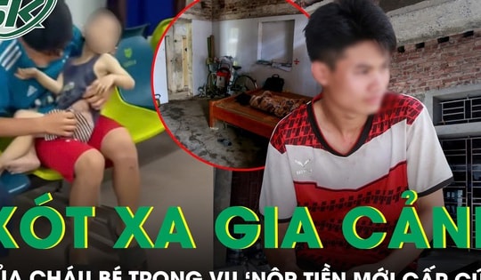 Xót xa gia cảnh khó khăn của cháu bé trong vụ ‘nộp tiền mới cấp cứu’ ở Nam Định