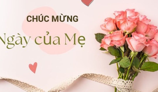 Những lời chúc Ngày của Mẹ tặng mẹ chồng hay nhất