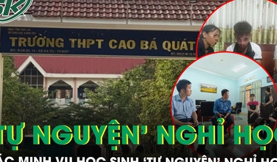 Xác minh việc học sinh ‘tự nguyện’ nghỉ học vì bị Hiệu trưởng phán 'có thi cũng không đậu' dù chưa thi