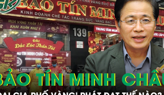 Phía sau phát ngôn 'không lấy phụ nữ thành đạt', ông chủ Bảo Tín Minh Châu phát đạt thế nào?