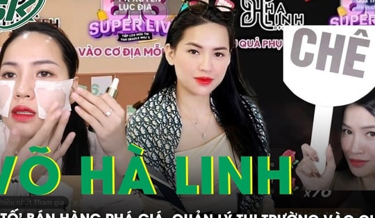 Quản lý thị trường vào cuộc vụ TikToker Võ Hà Linh bị tố livestream bán hàng phá giá