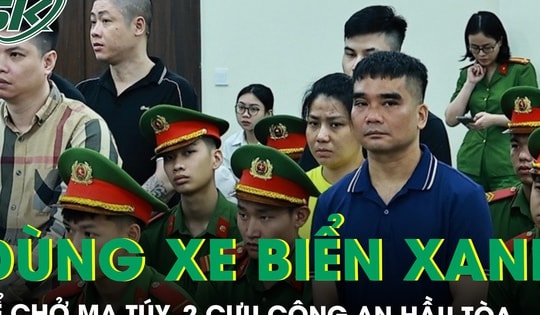 Hai cựu công an hầu tòa vì dùng xe biển xanh để chở ma túy và hậu thuẫn ‘bà trùm’ Hương ‘Mẩu’