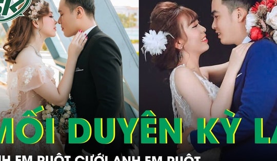 Tiễn em gái đi lấy chồng, anh trai bất ngờ ‘cưới luôn’ em gái của em rể, cả họ thắc mắc chuyện xưng hô