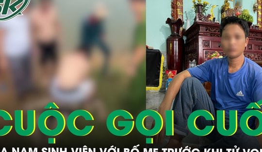 Người cha đau đớn nhớ lại cuộc gọi cuối cùng với con trai trước khi tử vong vì đuối nước