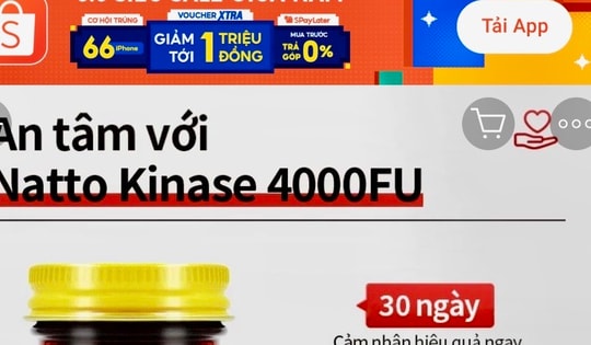 Bộ Y tế yêu cầu sàn thương mại điện tử Shopee, Lazada ngưng bán các thực phẩm chức năng không có công bố sản phẩm