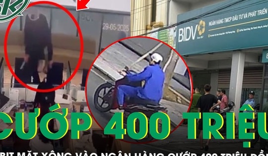 Xuyên đêm truy bắt kẻ bịt mặt xông vào Ngân hàng BIDV ở Quảng Ninh, cướp 400 triệu đồng rồi bỏ trốn