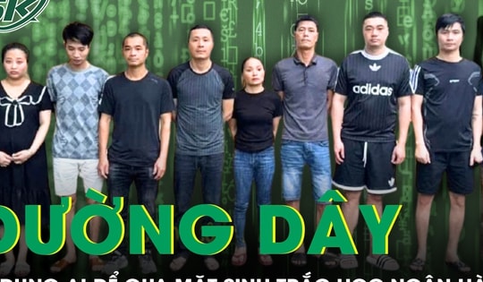 Thủ đoạn của đường dây rửa tiền sử dụng AI tạo clip sinh trắc học ngân hàng