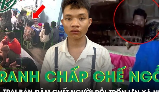 Ớn lạnh lời khai của gã trai bản đâm chết người chỉ vì tranh chấp ghế ngồi, bị bắt khi đang trốn trên xà nhà