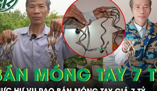 ‘Dị nhân’ Nam Định nuôi móng tay 35 năm không cắt lên tiếng về việc rao bán giá 7 tỷ đồng