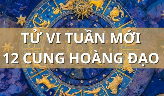 Tử vi tuần mới 12 cung hoàng đạo từ 16 - 22/6/2025: Ma Kết may mắn, Sư Tử phấn chấn