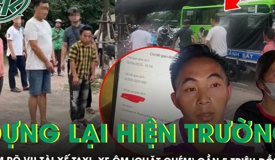 Dựng lại hiện trường, làm rõ vụ tài xế taxi, xe ôm ‘chặt chém’ gần 5 triệu đồng của 2 người vùng cao
