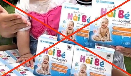 Bộ Y tế đề nghị thu hồi thực phẩm bảo vệ sức khoẻ Siro ăn ngon Hải Bé là hàng giả trên toàn quốc