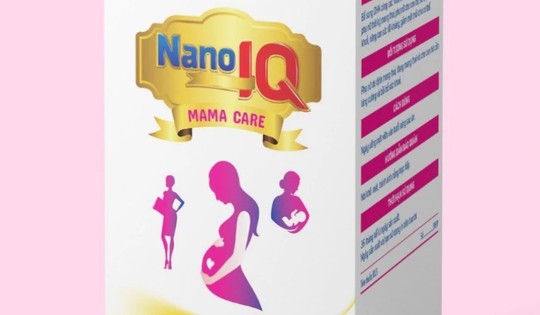 Thu hồi Giấy tiếp nhận đăng ký viên uống Nano IQ Mama Care dành cho mẹ bầu và hàng loạt sản phẩm chăm sóc sức khỏe