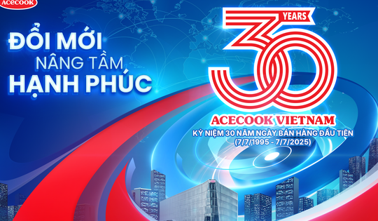 Acecook đồng hành cùng người Việt 30 năm với hành trình đổi mới nâng tầm hạnh phúc