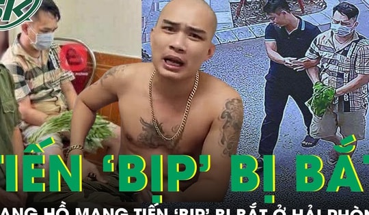 Giang hồ mạng Tiến ‘bịp’ bị bắt ở Hải Phòng, hé lộ lời khai ban đầu
