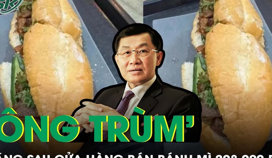 ‘Ông trùm’ đằng sau chuỗi cửa hàng bán chiếc bánh mì 208.000 đồng trong sân bay là ai?