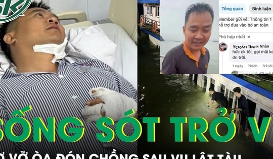 Người chồng sống sót trở về sau 3 giờ trôi dạt trong vụ lật tàu ở Quảng Ninh, vợ vỡ òa trong nước mắt