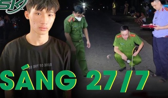 Sáng 27/7: Bị nắm cổ áo thách thức, gã trai rút dao sát hại dã man người yêu cũ rồi phóng xe bỏ chạy