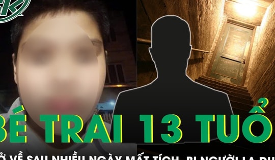 Bé trai 13 tuổi trở về sau nhiều ngày mất tích, kể bị hai người lạ dụ dỗ rồi nhốt trong tầng hầm