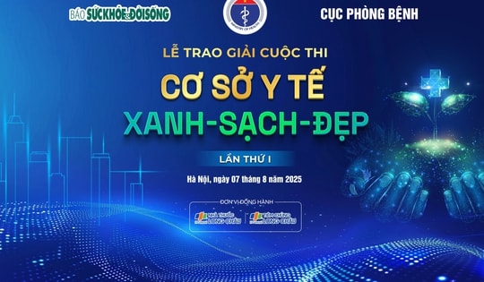 Lễ trao giải Cuộc thi 'Cơ sở y tế Xanh - Sạch - Đẹp' lần thứ I sẽ chính thức diễn ra vào 19h30, thứ Năm ngày 7/8/2025