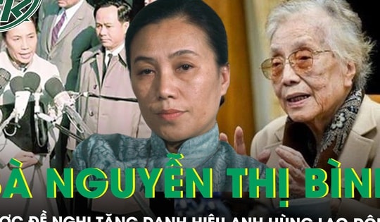 Đề nghị tặng danh hiệu Anh hùng Lao động cho nguyên Phó Chủ tịch nước Nguyễn Thị Bình