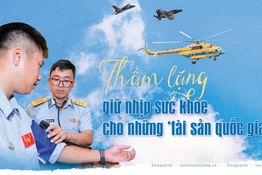 Thầm lặng giữ nhịp sức khỏe cho những ‘tài sản quốc gia’