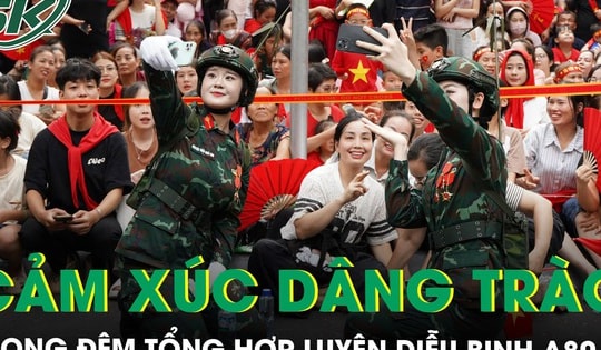 Cảm xúc dâng trào trong đêm tổng hợp luyện diễu binh, diễu hành mừng Đại lễ A80
