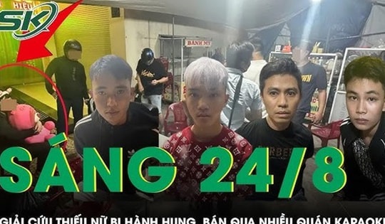Sáng 24/8: Giải cứu thiếu nữ bị hành hung, bán qua nhiều quán karaoke ở Đà Nẵng