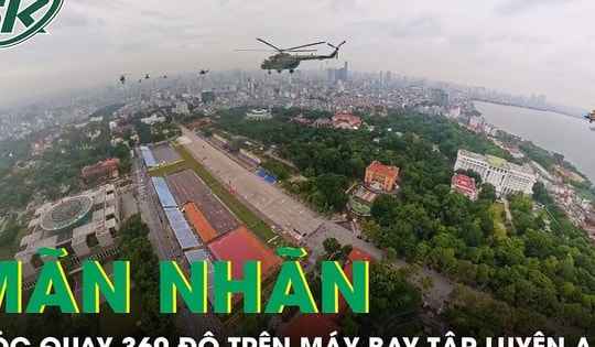 Mãn nhãn với những góc quay 360 độ của Không quân Việt Nam chuẩn bị cho sự kiện A80