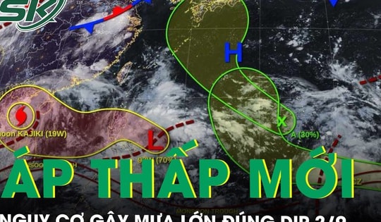 Bão số 5 vừa tan, Biển Đông sắp đón áp thấp nhiệt đới mới, nguy cơ gây mưa lớn đúng dịp Quốc khánh 2/9